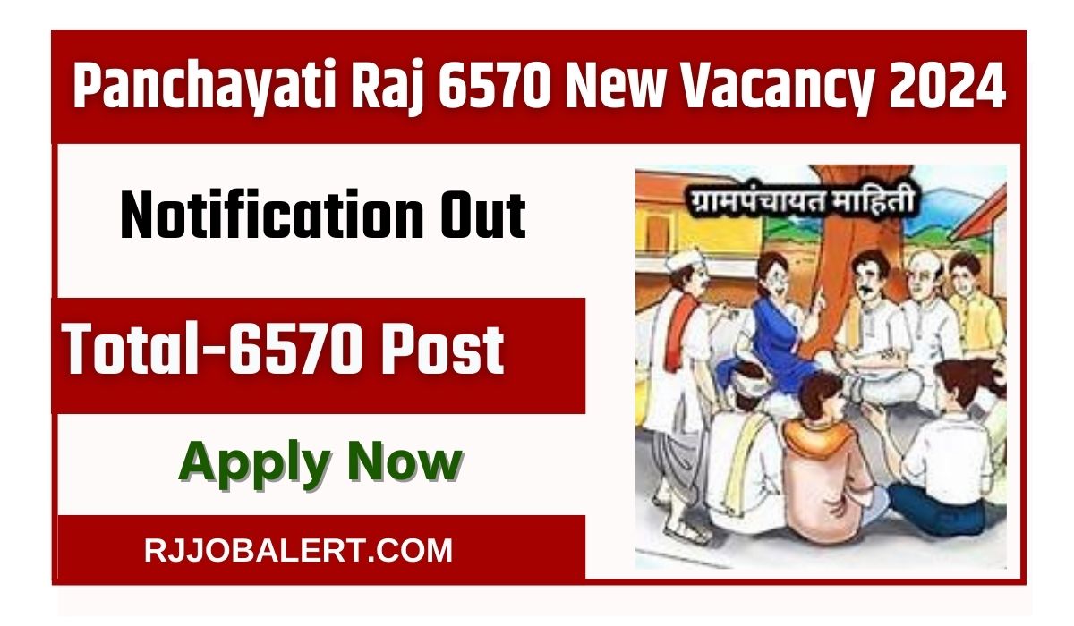 Panchayati Raj 6570 New Vacancy 2024